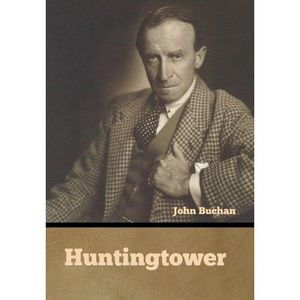Huntingtower -- John Buchan
